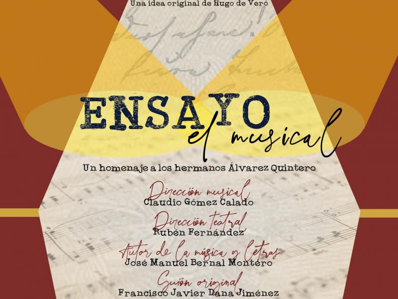 Musical: Ensayo. Un homenaje musical a los hermanos Álvarez Quintero