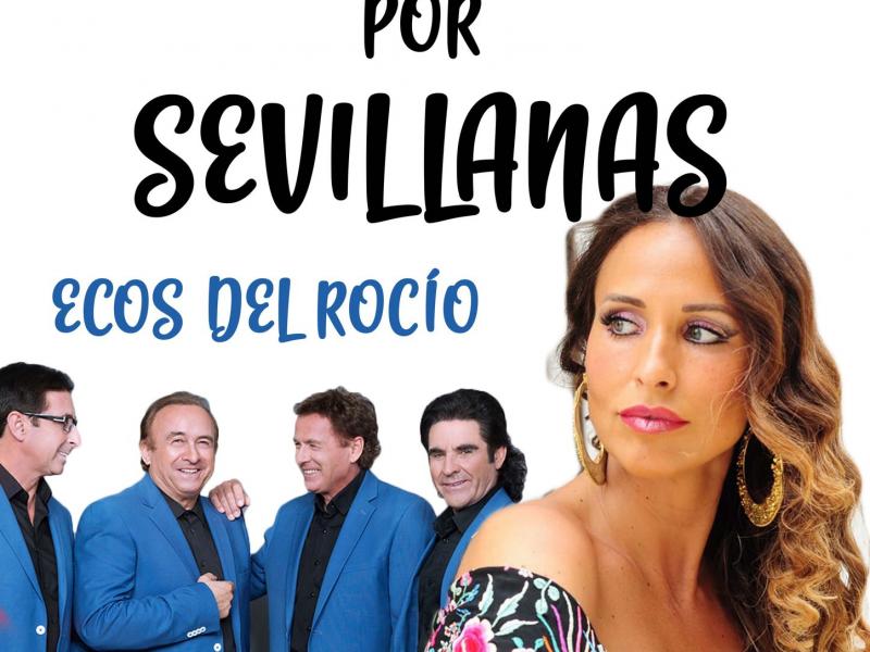 Concierto: Ecos del Rocío y Ana de Caro Por Sevillanas