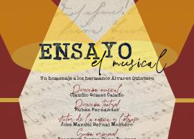 Musical: Ensayo. Un homenaje musical a los hermanos Álvarez Quintero